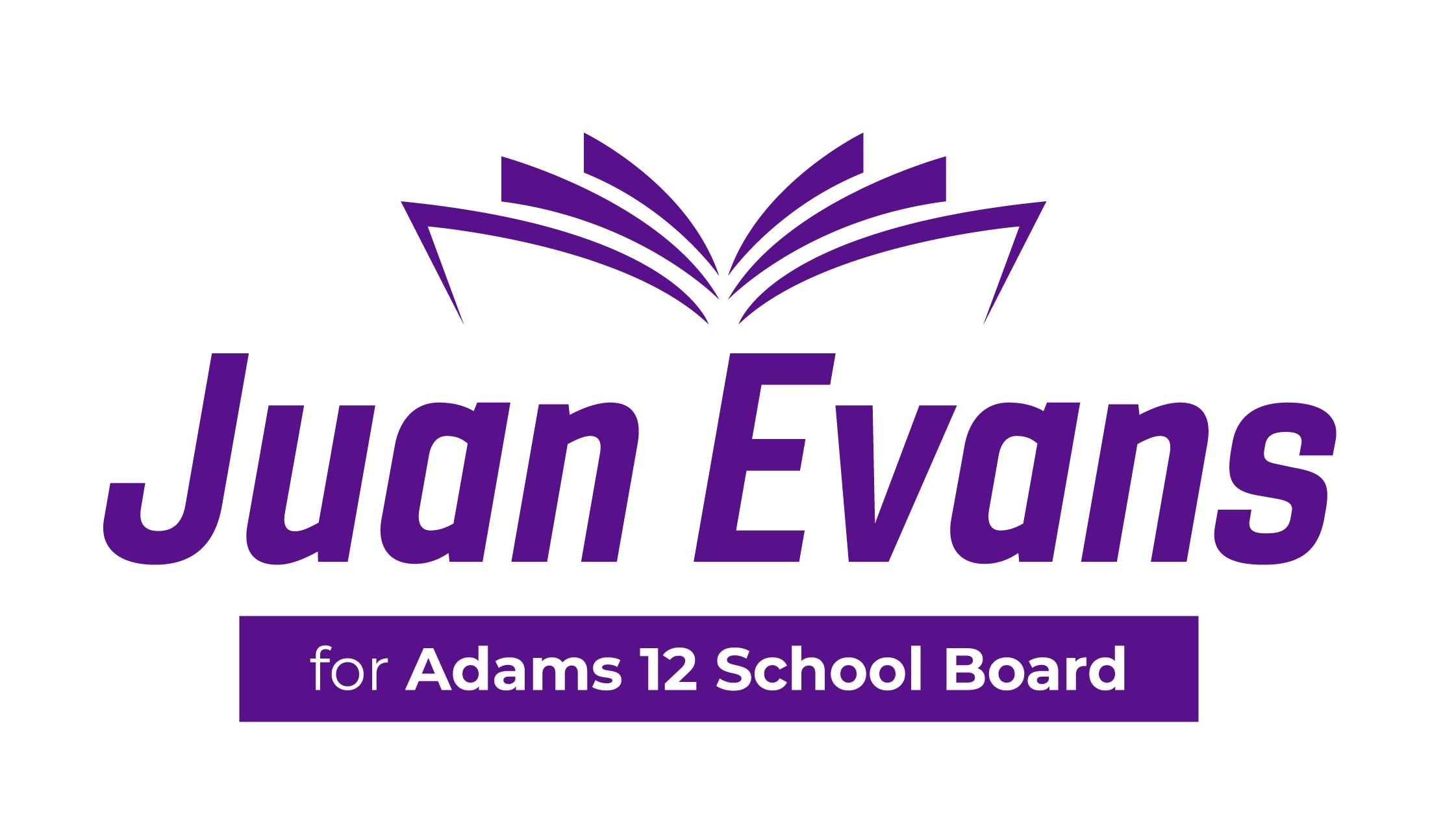 Juan Evans for Adams 12 School Board